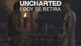 Uncharted 1 Ep10 Eddy Raja se retira  Dodrin [upl. by Orianna905]