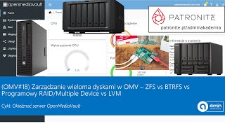 OMV18 Zarządzanie wieloma dyskami w OMV – ZFS vs BTRFS vs Programowy RAIDMultiple Device vs LVM [upl. by Lihkin]