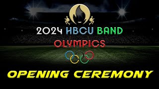 OPENING CEREMONY HBCU Band Olympics 2024  TSU JSU FMU BCU TXSU SOUTHERN WILBERFORCE Steven Holiday [upl. by Sullivan]