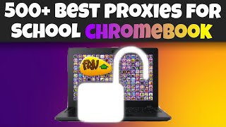 500 BEST WEBSITE UNBLOCKERS FOR SCHOOL CHROMEBOOKS [upl. by Lehar603]