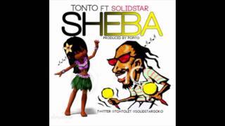 Tonto Ft SolidStar  Sheba Official [upl. by Donelson]