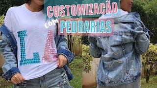 âœ¨ DIY  CUSTOMIZAÃ‡ÃƒO DE JAQUETA E CAMISETA COM PEDRARIAS TERMOCOLANTES [upl. by Oric]