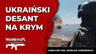 Ukraiński desant na Krym  kmdr por rez Wiesław Goździewicz [upl. by Aneelehs]