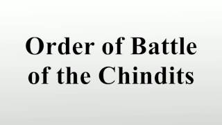 Order of Battle of the Chindits [upl. by Horter]