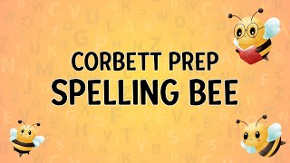 Spelling Bee  Corbett Prep 2024 [upl. by Ainesell]