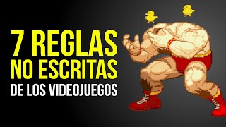 7 REGLAS NO ESCRITAS de los VIDEOJUEGOS [upl. by Yniattirb]