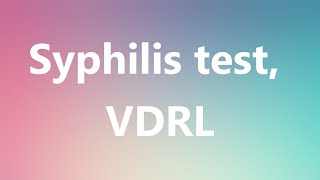 Syphilis test VDRL  Medical Meaning and Pronunciation [upl. by Avra]