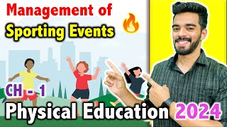 Physical Education  CH  1  Management of Sporting Events  CBSE Class 12th 2024🔥  FREE Notes [upl. by Amarette]