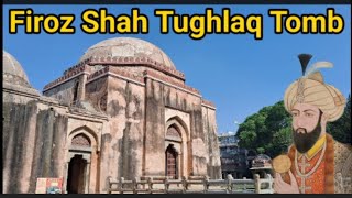 Firoz Shah Tughlaq Tomb  फिरोज शाह तुगलक का मकबरा  Historical Place in Delhi [upl. by Oirromed]