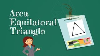 How to find the area of an Equilateral Triangle [upl. by Alduino]