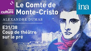 Le Comte de MonteCristo E31  Coup de théâtre sur le pré [upl. by Harness]