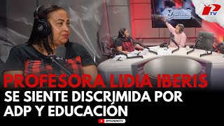 PROFESORA LIDIA IBERIS BIDO DICE SENTIRSE DISCRIMIDA POR ADP Y EDUCACION [upl. by Aihsetal604]