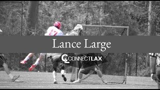 Lance Large Lacrosse Highlights  CT 2019  Mid [upl. by Pogah115]