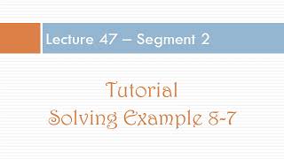 Lecture 47  Seg 2 Chapter 8 Example 87 Interstage cooling for highly exothermic reversible rxns [upl. by Merralee]