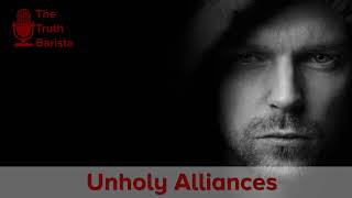 Unholy Alliances [upl. by Ydnik]