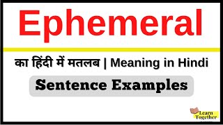 Ephemeral ka matlab kya hota hai  Ephemeral Meaning in Hindi  Sentence Examples [upl. by Ettelrac]