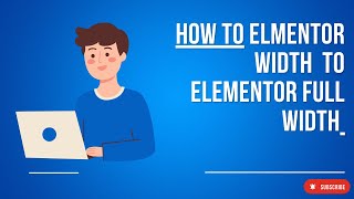 How to Make Elementor Full Width Easy 2024 [upl. by Adnaerb]