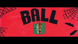 BALL  Fyre Balls MUSIC VIDEO [upl. by Balkin256]