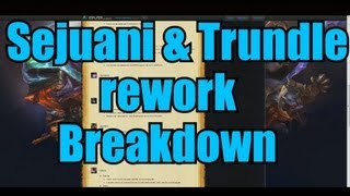 Season 3 Sejuani amp Trundle Reworks  League of Legends Patch 36 [upl. by Ynaoj746]