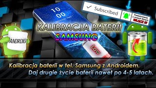 Kalibracja baterii w tel Samsung z Androidem Daj drugie życie baterii nawet po 45 latach [upl. by Esimaj]