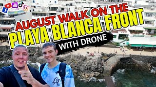 Not too busy in Playa Blanca August 18th 2023  Walk with drone views of Playa Blanca Lanzarote [upl. by Macmahon]