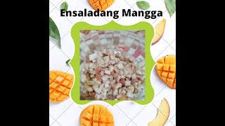 Ensaladang Mangga  Pang ulam na panghimagas PA  Mommy Lyzas Channel [upl. by Yelich]