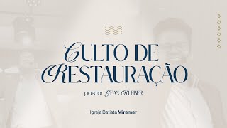 Culto de Restauração AO VIVO 19h  Quartafeira 301024 [upl. by Nwahsit]