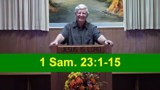 1 Sam 23115  240630 AM  Valley View Baptist Church El Paso TX  Sermon [upl. by Walther]