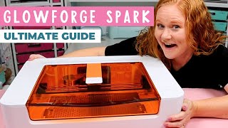 Glowforge Spark Your Ultimate Guide to this Craft Laser [upl. by Eirotal184]