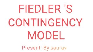 FIEDLER S CONTINGENCY MODEL [upl. by Adlai90]