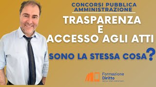 Trasparenza e diritto di accesso atti  schema per ricordare e cogliere le differenze [upl. by Prestige664]