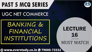 Past 5 MCQ Series  Lecture 16  Banking amp Financial Institutions  NTA UGC NET Commerce [upl. by Annez943]