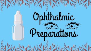 Ophthalmic Preparations [upl. by Trofmoc637]