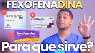 FEXOFENADINA PARA QUE SIRVE  3 COSAS [upl. by Adilem21]