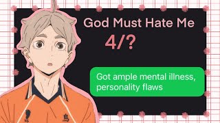 God Must Hate Me  Haikyuu text lyric prank  Musical series 4 Sugawara Angst [upl. by Leede309]