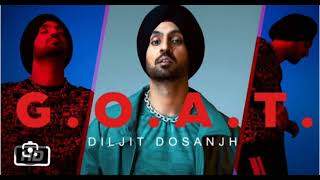 Diljit Dosanjh GOAT official song Slowed and Reverb [upl. by Nifares]