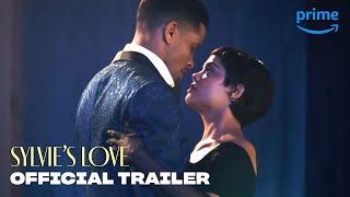 Sylvies Love  Official Trailer  Prime Video [upl. by Sorce]