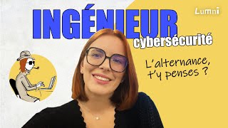 Ingénieur cybersécurité en alternance  LAlternance ty penses   Lumni [upl. by Calendra]