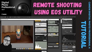 Remote Shooting using EOS Utility  Canon DPP 4  Digital Photography Professional 4  TUTORIAL [upl. by Leontine]