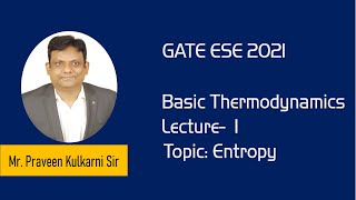 Basic Thermodynamics  Introduction to Entropy1  By Praveen Kulkarni Sir  KAME Hyderabad [upl. by Emlen]