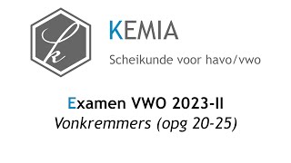 Examen scheikunde VWO 2023II Vonkremmers opg 2025 [upl. by Imoyik405]