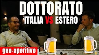 Dottorato in Italia VS Dottorato allestero  GEOAPERITIVO [upl. by Inalel]