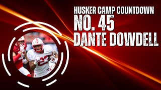 Husker Camp Countdown No 45 Dante Dowdell [upl. by Jeniece]