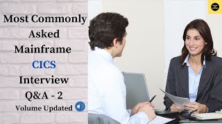 Most Commonly Asked Mainframe CICS Interview Questions Volume Revised  2 [upl. by Meenen619]