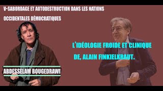 V SABORDAGE ET AUTODESTRUCTION DANS LES NATIONS OCCIDENTALES DÉMOCRATIQUES 5 SUR 6 [upl. by Rhody]