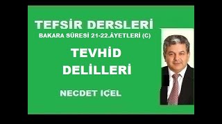 TEFSİR DERSLERİ BAKARA SÛRESİ 2122ÂYETLERİ C TEVHİD DELİLLERİ’’ [upl. by Clinton809]