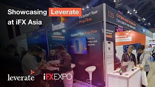 Leverate at iFX Expo Asia 2024 [upl. by Aalst]