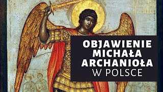 Objawienie św Michała Archanioła w Polsce [upl. by Daney742]