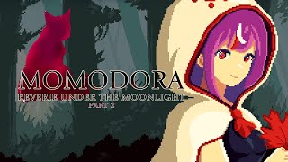 MOMODORA REVERIE UNDER MOONLIGHT  PART 5【mono monet 💭🎨 V4Mirai】 [upl. by Attenweiler]