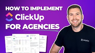 How to Implement ClickUp for Agencies [upl. by Agan910]